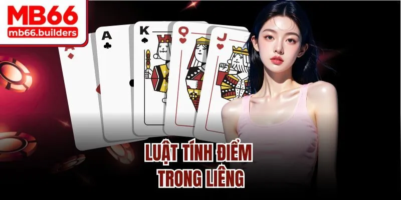 Luật tính điểm trong Liêng