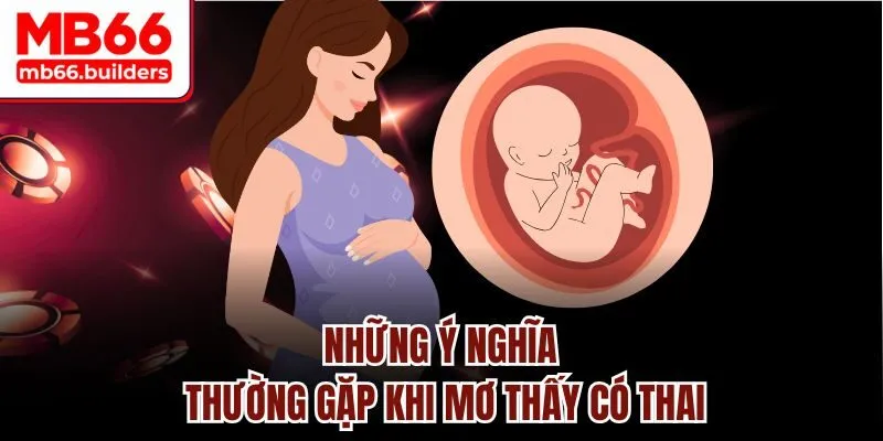 Những ý nghĩa thường gặp khi mơ thấy có thai